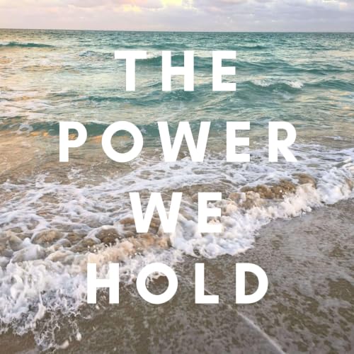The Power We Hold cover art