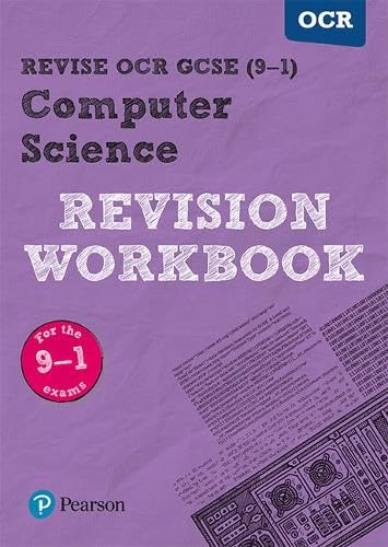 Revise OCR GCSE (9-1) Computer Science Revision Workbook:for the 9-1 exams: for home learning, 2021 assessments (REVISE OCR GCSE Computer Science) Paperback – 26 April 2017