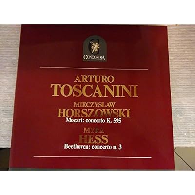 MOZART Concerto per pianoforte KV 595 (Horszowski) New York 5 dicembre 1943 Live rec. - BEETHOVEN Concerto n. 3 per pianoforte op. 37 (Hess) New York 24 novembre 1946 Live rec.--BEETHOVEN Ludwig Van (Germania); MOZART Wolfgang Amadeus (Austria)-HESS Myra (pianoforte); HORSZOWSKI Mieczyslaw (pianoforte); NBC Symphony Orchestra; TOSCANINI Arturo (dir)-CONCORDIA - Edizioni - Milano-Vinyl LP-CLP 1002