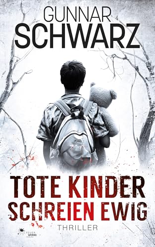 Tote Kinder schreien ewig...