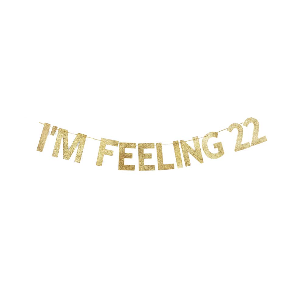 I'm Feeling 22 Gold Gliter Paper Sign Banner, Women/Men's Birthday Party Fun Decorations Backdrops