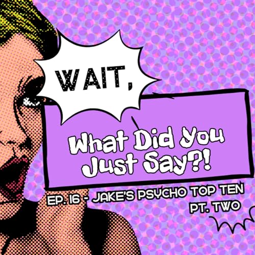 『Ep. 16 - Jake's Psycho Top Ten Pt. 2』のカバーアート
