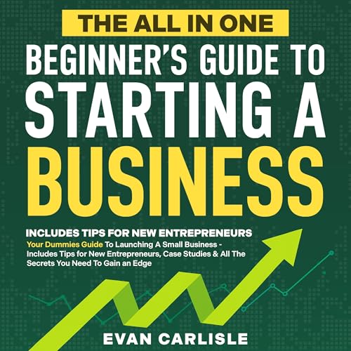 Page de couverture de The All in One Beginner's Guide to Starting a Business