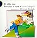 El nino que buscaba a ayer/ The Boy Who Searched for Yesterday (Coleccion Encuento/Literary Encounters Series) (Spanish Edition)