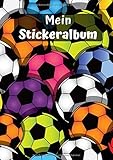  Mein Stickeralbum: Motiv Fußball No. 4  30 Seiten  DIN A4  Blanko  Kein Silikonpapier  Geschenkidee