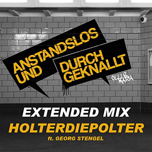 Anstandslos & Durchgeknallt & Georg Stengel