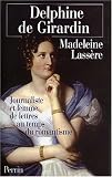 Delphine de Girardin. Journaliste et femme de lettres au temps du romantisme