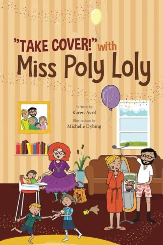 "Take Cover!" with Miss Poly Loly: Bed Time Fun and Easy Story for Children, Good Nig