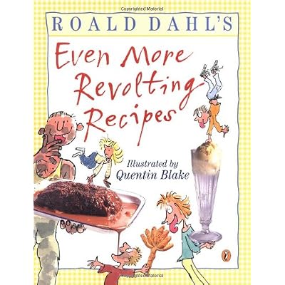 Even More Revolting Recipes