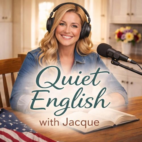 Quiet English with Jacque Titelbild