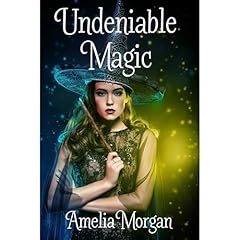 Undeniable Magic Audiolibro Por Amelia Morgan arte de portada