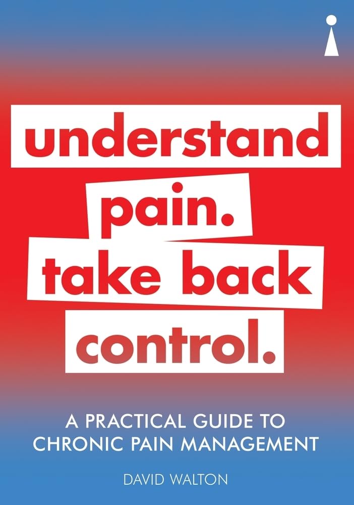 A Practical Guide to Chronic Pain Management:  by David Walton PAPERBACK