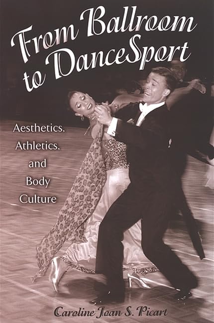From Ballroom to DanceSport culture esthétique livre de référence