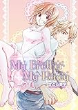 My Brother My Honey (絶対恋愛Sweet)