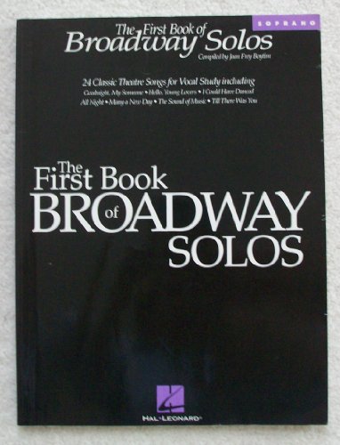The First Book of Broadway Solos: Soprano