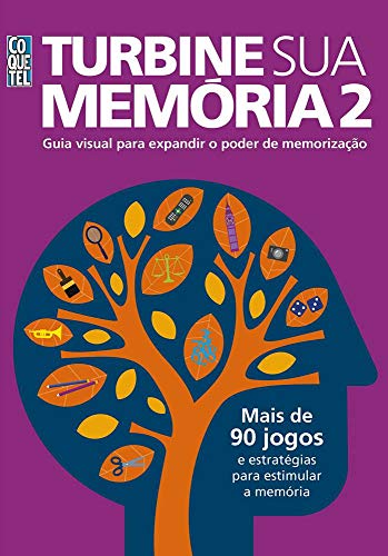 TURBINE SUA MEMâ€RIA 2 GUIA VISUAL PARA EXPADIR O PODER DE MEMORIZA«âˆšO