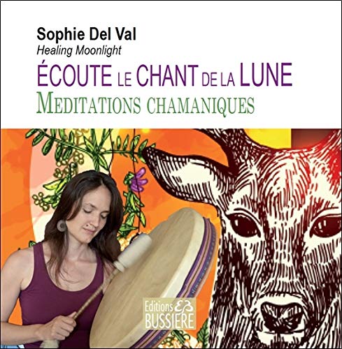 📚📁📒📱 Télécharger 👏👍 Ecoute le chant de la lune - Méditations chamaniques - Livre audio MP3 Gratuit
