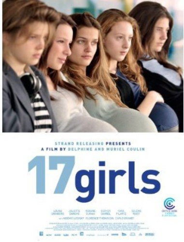 17 Girls Louise Grinberg Juliette Darche Roxane Duran Delphine Coulin Muriel Coulin Movies Tv Amazon Com