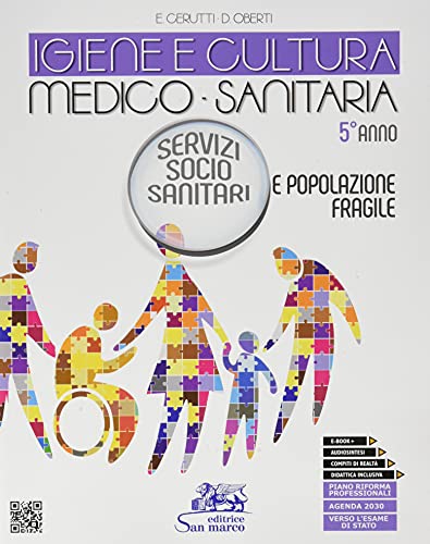 Igiene e cultura medico-sanitaria. Servizio socio sanitario e popolazione fragile. Con video, audiosintesi e competenze trasversali. Per il 5° anno ... online. Con CD-Audio. Con Video (Vol. 3)