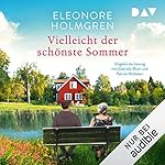 Vielleicht der schönste Sommer
