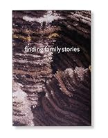 Finding Family Stories: An Arts Partnership 1995-1998 188116103X Book Cover