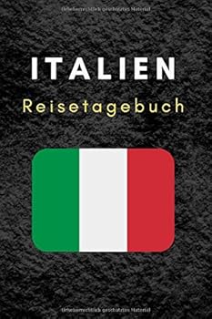 Reisetagebuch Italien : Interaktives Tagebuch F?r Italien-Reise!