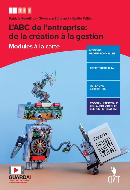  L\'ABC de l\'entreprise: de la création à la gestion. Modules à la carte. Per le Scuole superiori. Con e-book. Con espansione online