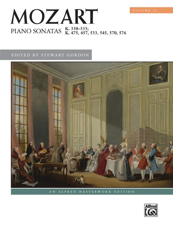 Mozart -- Piano Sonatas: K. 330--333; K. 475, 457, 533, 545, 570, 576 (Alfred Masterwork Edition, 2)