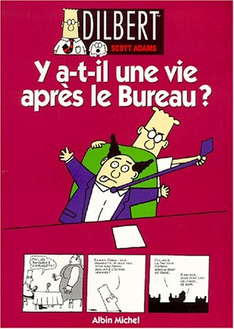Télécharger Dilbert - Y-a-t-iI Une Vie après le Bureau ? livre En ligne