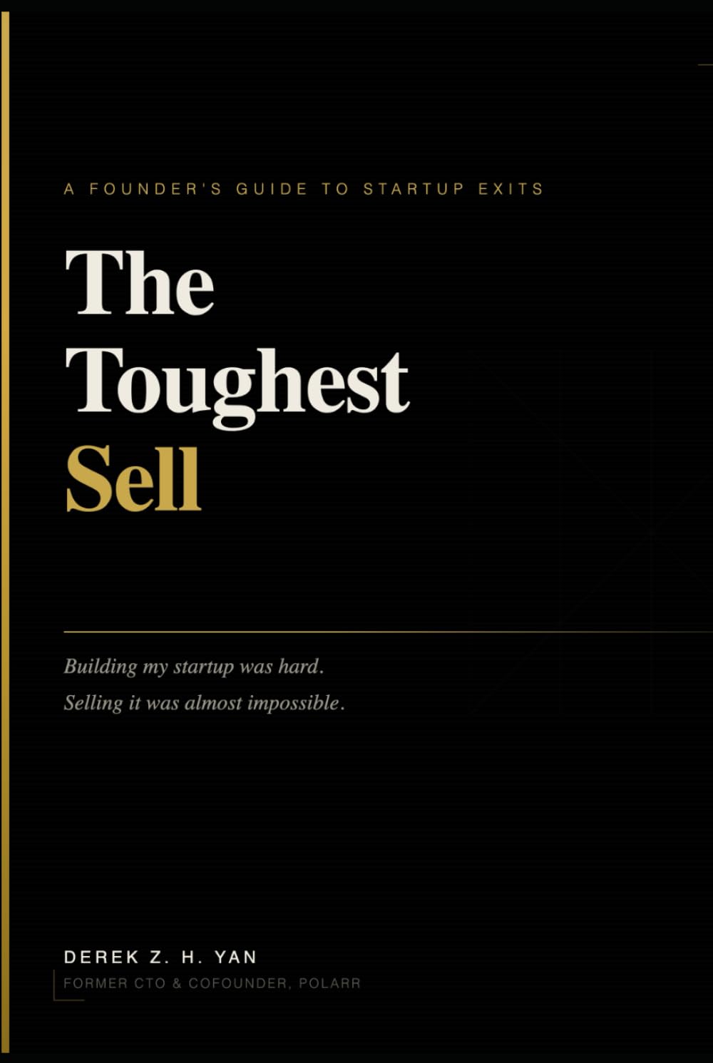 The Toughest Sell: A Founder's Guide to Startup Exits