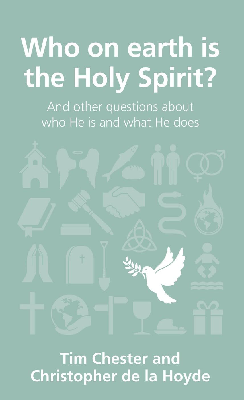 Who on Earth Is the Holy Spirit (Questions Christians Ask): and other questions about who He is and what He does