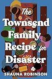 The Townsend Family Recipe for Disaster: A Novel