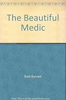 The Beautiful Medic B0049EHQPA Book Cover
