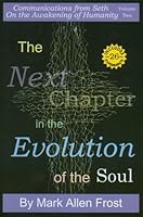 Communications from Seth on the Awakening of Humanity Volume 2 - The Next Chapter in the Evolution of the Soul 0974058610 Book Cover