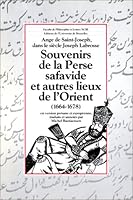 Souvenirs de la Perse safavide et autres lieux de l'Orient, 1664-1678 (Faculte de philosophie et lettres) 280040874X Book Cover