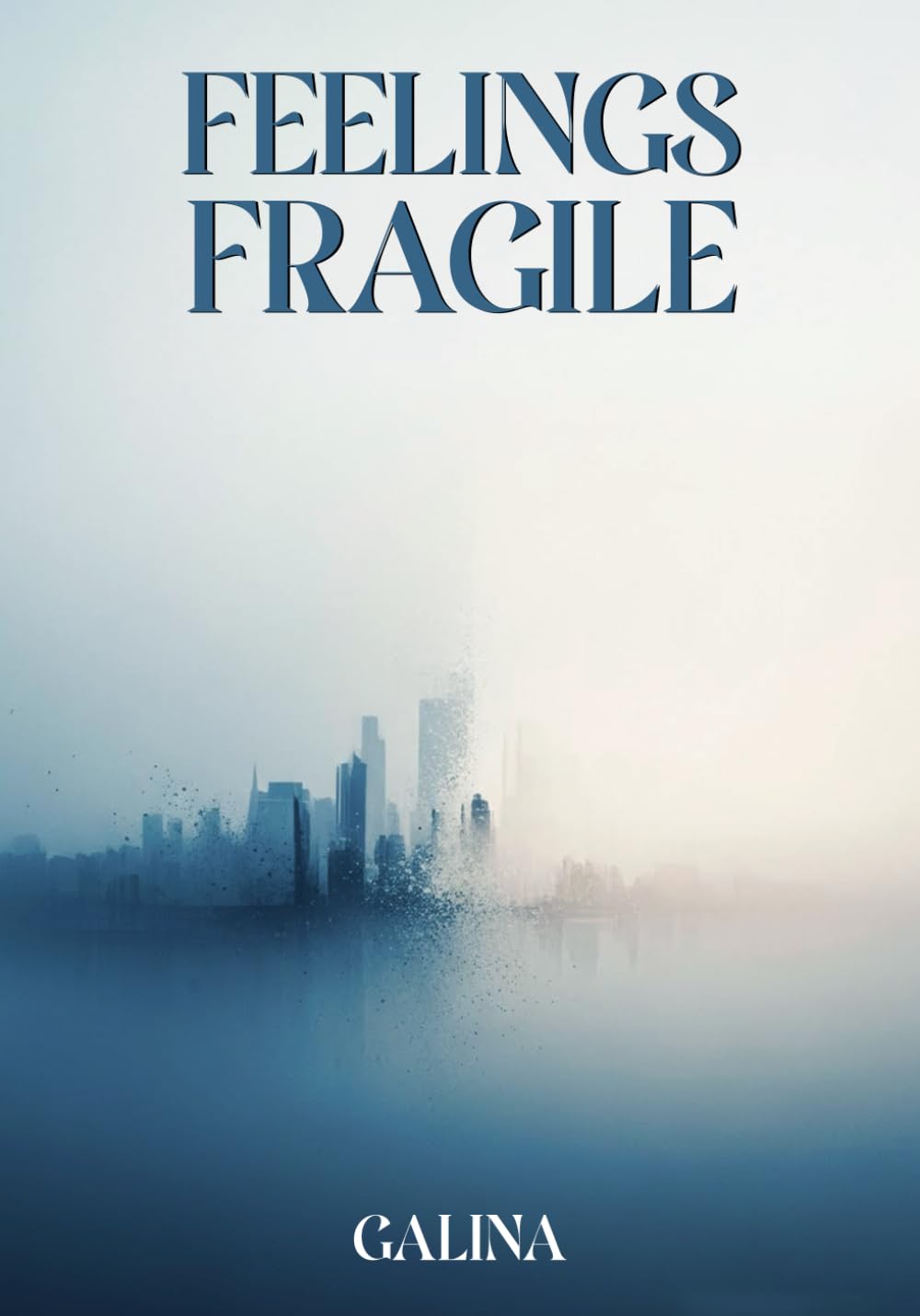 Feelings Fragile