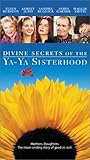Divine Secrets of the Ya-Ya Sisterhood [VHS]