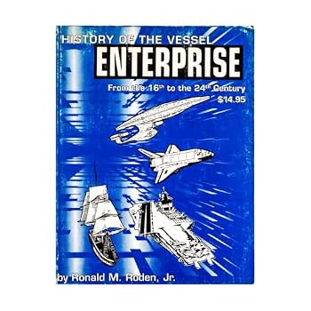 Paperback History of the Vessel Enterprise: From the 16th to the 24th Century (Star Trek) Book
