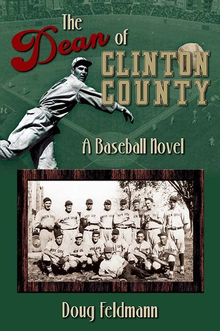 The Dean of Clinton County – A Baseball Novel