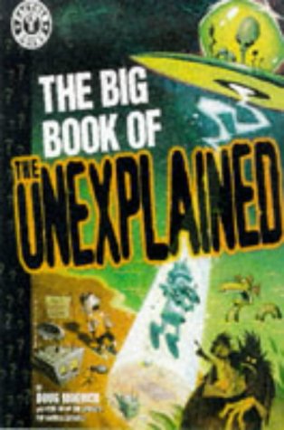 The Big Book of the Unexplained (Factoid Books) The Big Book of the Unexplained (Factoid Books)