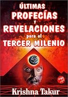 Ultimas Profecías Y Revelaciones Para El Tercer Milenio 9686801758 Book Cover