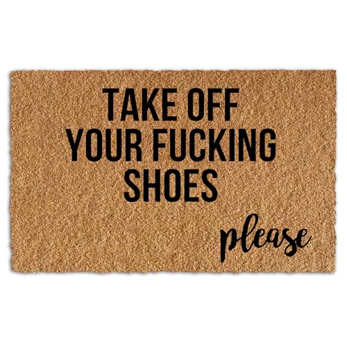 Jialch Take Off Your Fucking Shoes Please Funny Welcome Door mat Cute Coir Custom Outdoor Home and Office Decorative Entry Rug Indoor Garden/Kitchen/Bedroom Non-Slip Rubber Backing 23.6x15.6 Inch