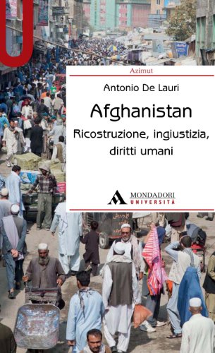 Afghanistan. Ricostruzione, ingiustizia, diritti