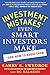 Investment Mistakes Even Smart Investors Make and How to Avoid Them