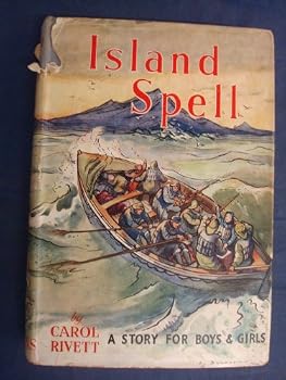 Hardcover ISLAND SPELL. A Story for Boys and Girls. Book