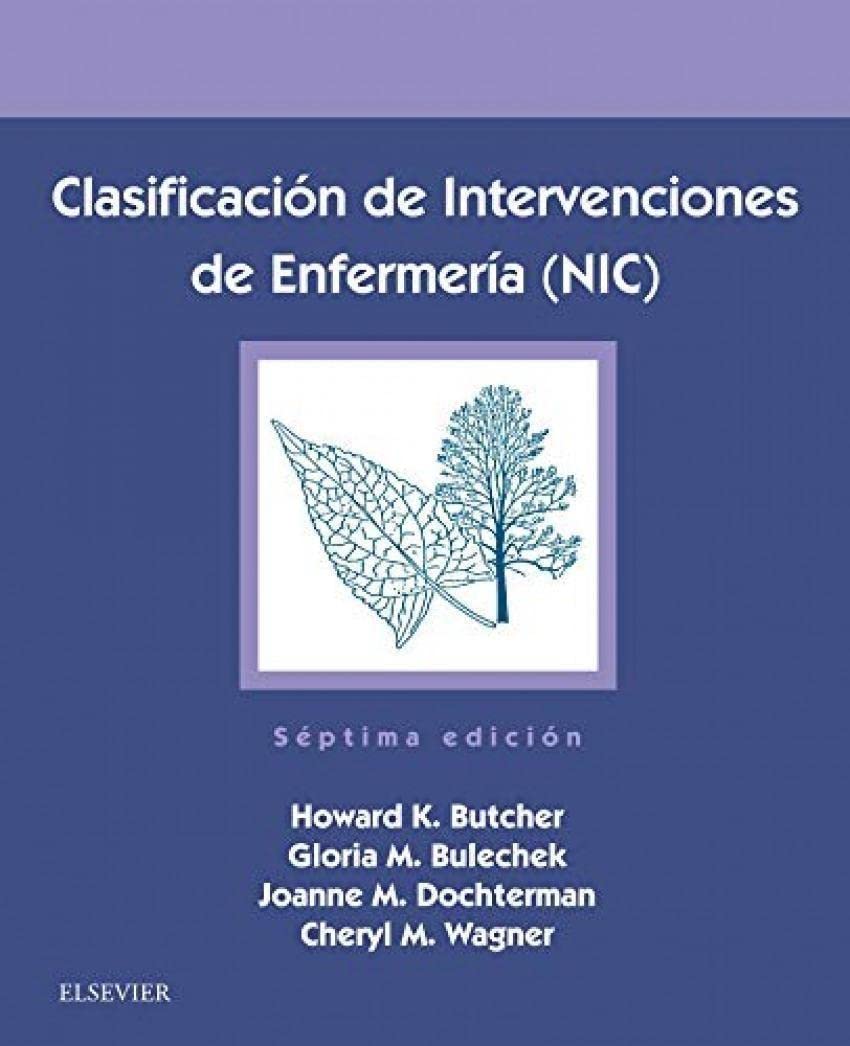 Clasificación de Intervenciones de Enfermería NIC - 7ª edición