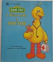 I Want to Be A Doctor 0307131343 Book Cover