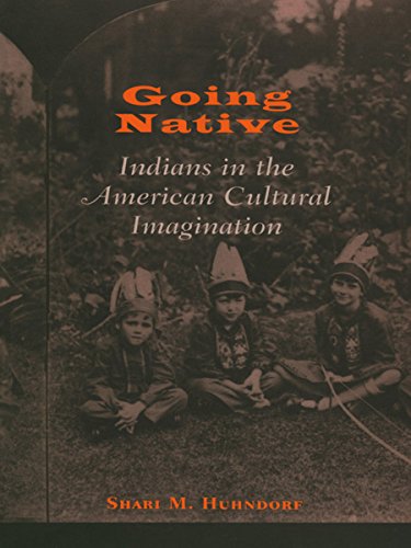 Going Native: Indians in the American Cultural Imagination - //coolthings.us