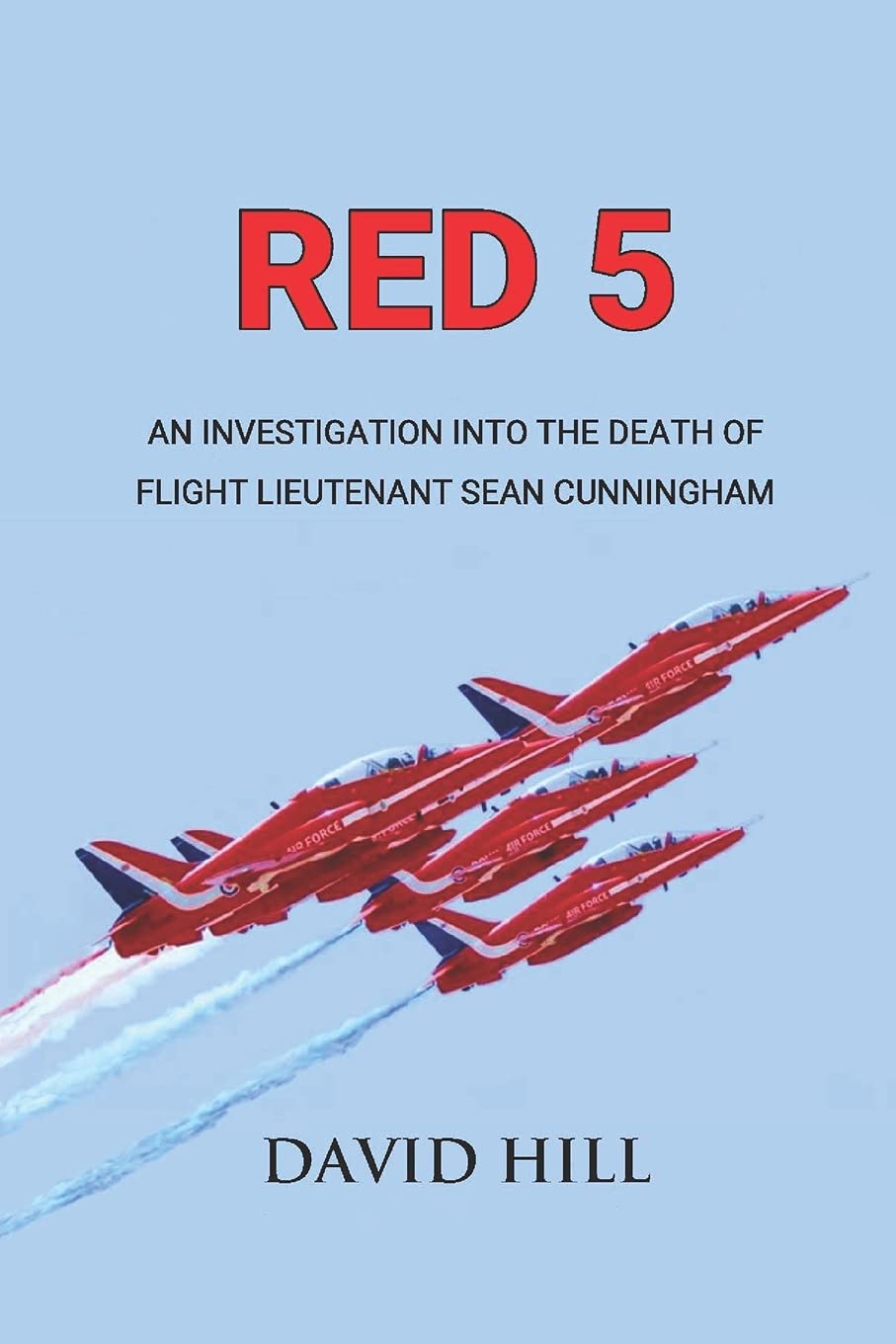 RED 5: An investigation into the death of Flight Lieutenant Sean Cunningham