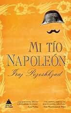 Mi tío Napoleón (Ático de los Libros)